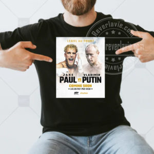 Jake Paul Vs Vladimir Putin Coming Soon Live On Pay Per View PaulPutin T-shirt