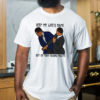 Keep My Wifes Name Out Of Your Fucking Mouth Will Smith Slaps Chris Rock T-Shirt