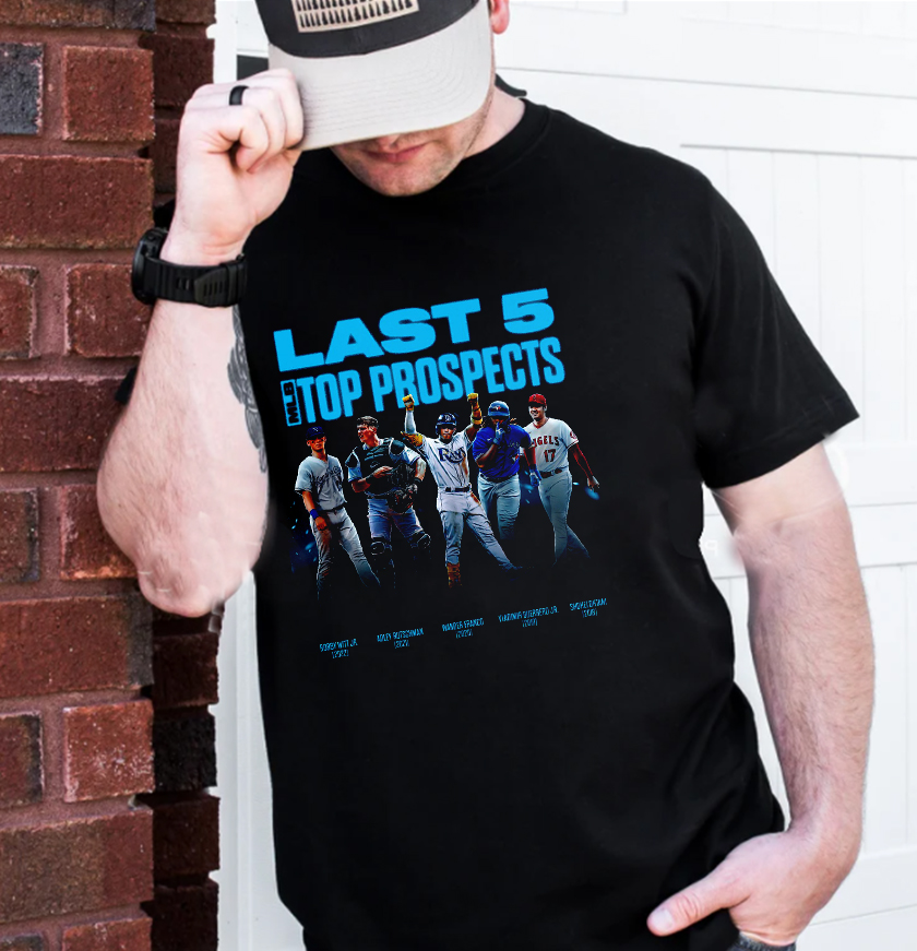 Last 5 TOP Prospects MLB T-Shirt Last 5 TOP Prospects MLB T-Shirt