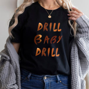 Lauren Boebert Drill Baby Drill T-Shirt