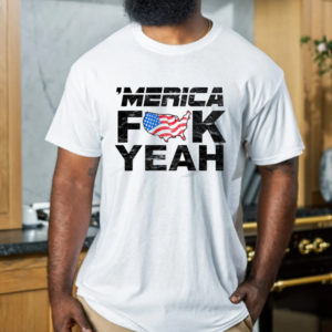 Merica Fuck Yeah America Flag Unisex T-Shirt