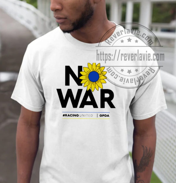 No War Racingunited Gpda Stand With Ukraine Max Verstappen T-shirt