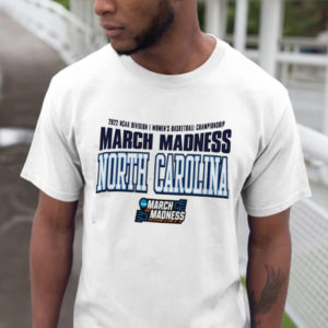 North Carolina 2022 NCAA Division I Womens Basketball Championship March Madness Unisex T-Shirt