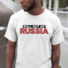 Pull Out Of Russia Logo Brand T-Shirt