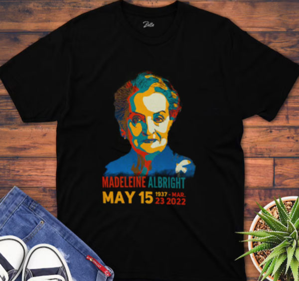 Rest In Peace Madeleine Albright 1937-2022 Unisex T-Shirt