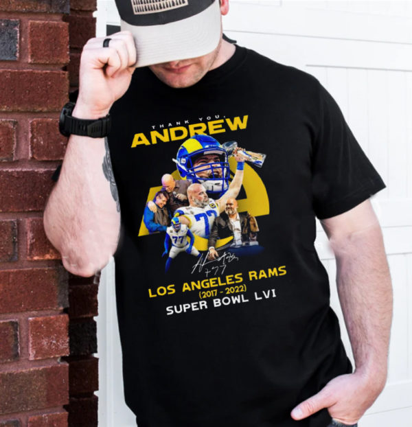 Thank You Andrew Los Angeles Rams 2017 2022 Super Bowl Lvi Champions Unisex T-Shirt