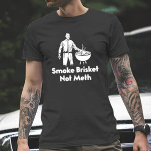 The BBQ Smoke Brisket Not Meth Classic T-Shirt