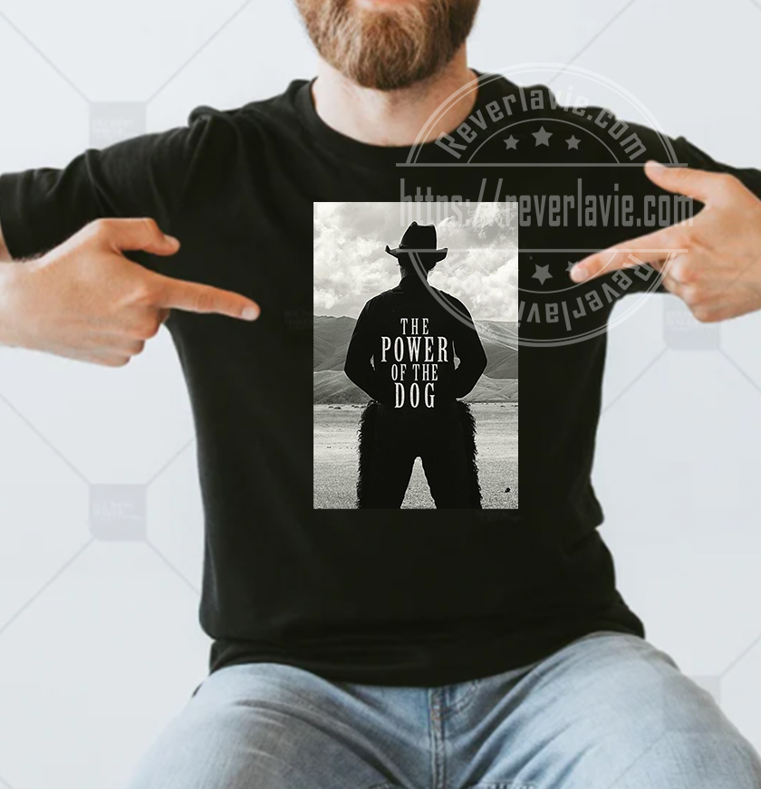 The Power Of The Dog Poster Movie T-shirt The Power Of The Dog Poster Movie T-shirt