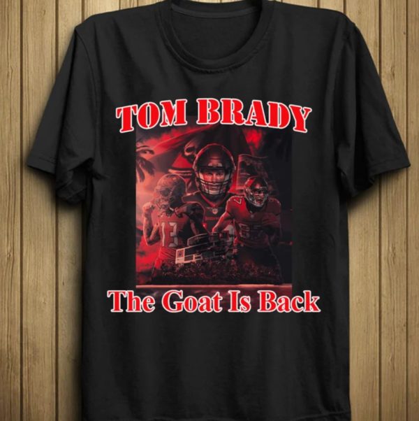 Tom Brady 12 GOAT IS BACK Unisex T-shirt