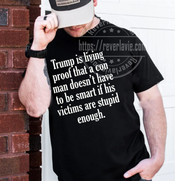 Trump Is Con Man T-shirt