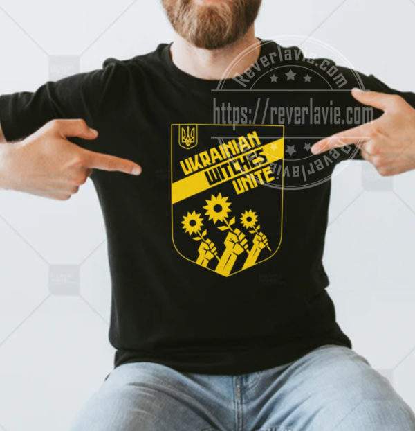 Ukraine Shield 3 Sunflowers Ukrainian Witches Unite T-shirt