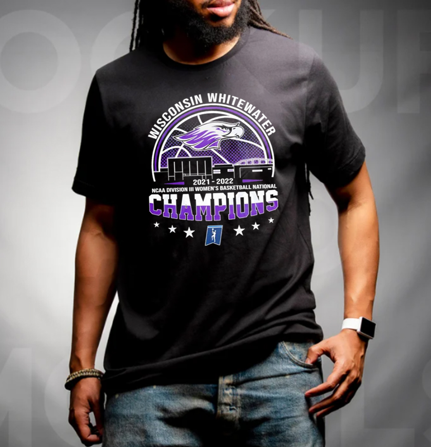 Wisconsin Whitewater 2021 2022 NCAA Division III Womens Basketball National Champions Classic T-Shirt Wisconsin Whitewater 2021 2022 NCAA Division III Womens Basketball National Champions Classic T-Shirt