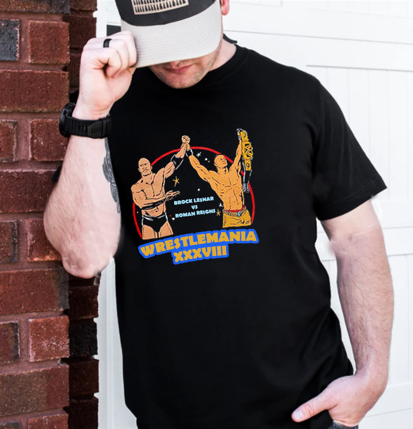 WrestleMania XXXVIII 38 Brock Lesnar Vs Roman Reigns Unisex T-Shirt WrestleMania XXXVIII 38 Brock Lesnar Vs Roman Reigns Unisex T-Shirt