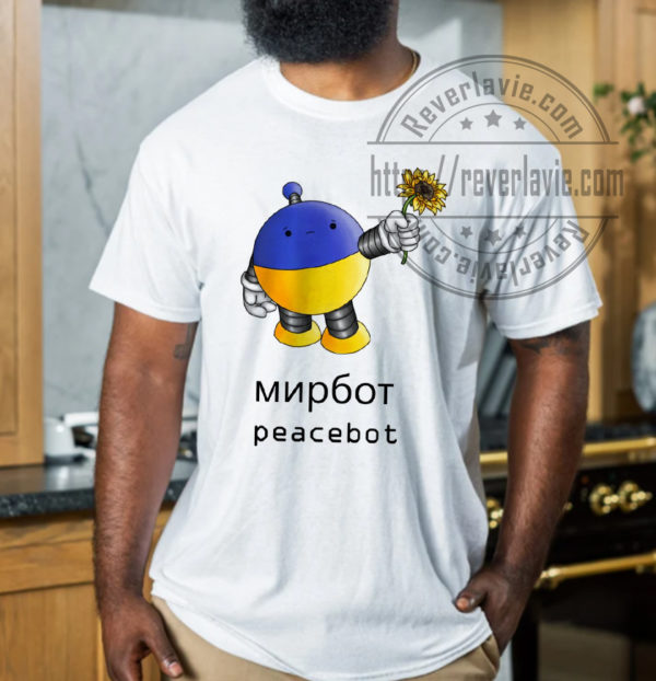 мирбот Peacebot Stop War Ukraine Russia T-Shirt