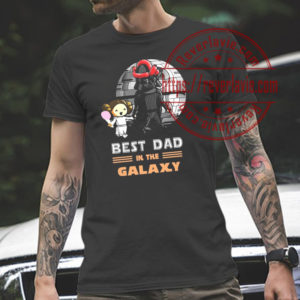 Best Dad In The Galaxy Fathers Day Star Wars Unisex T-Shirt