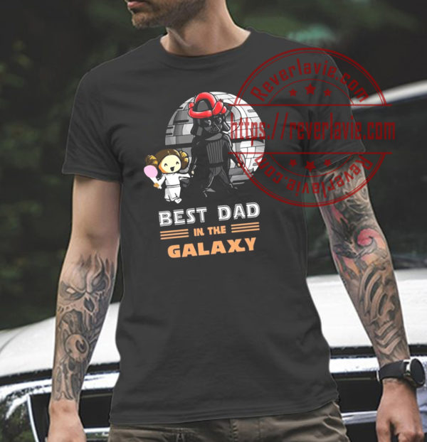 Best Dad In The Galaxy Fathers Day Star Wars Unisex T-Shirt