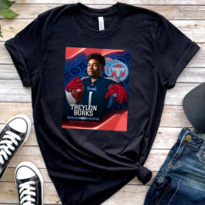 Congratulation Treylon Burks Tennessee Titans NFL Draft 2022 T-Shirt