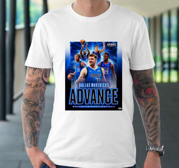 Dallas Mavericks Advance Western Conference Semifinals NBA T-Shirt