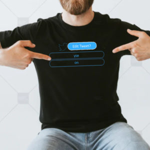 Elon Musk Edit Tweet Button T-Shirt