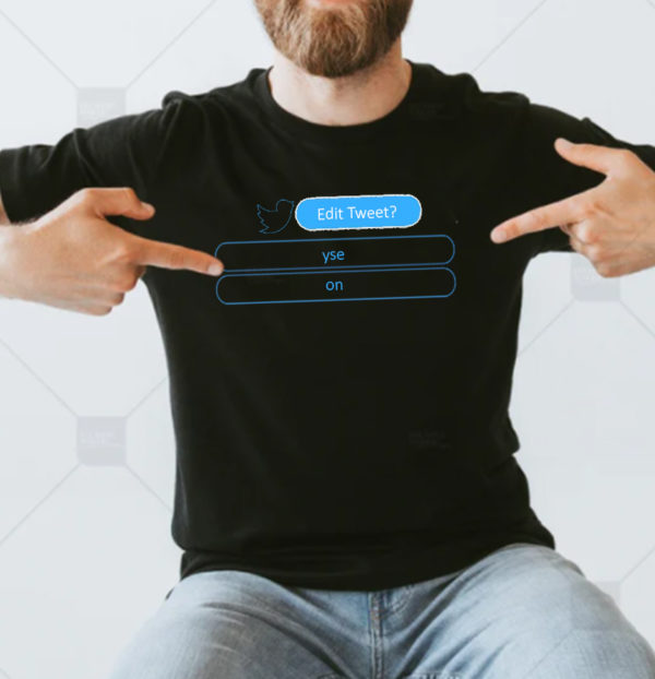 Elon Musk Edit Tweet Button T-Shirt