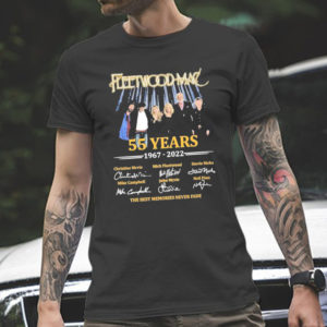 Fleetwood Mac 55 Years 1967 2022 The Best Memories Fade Signatures T-Shirt