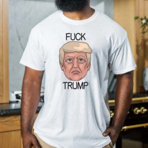 Fuck Trump Stupid Trump T-shirt