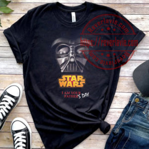 I Am Your Fathers Day Star War Unisex T-Shirt