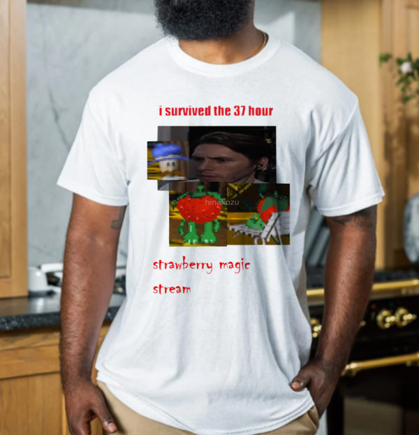 I Survived Jermas 37 Hour Strawberry Magic Stream T-Shirt