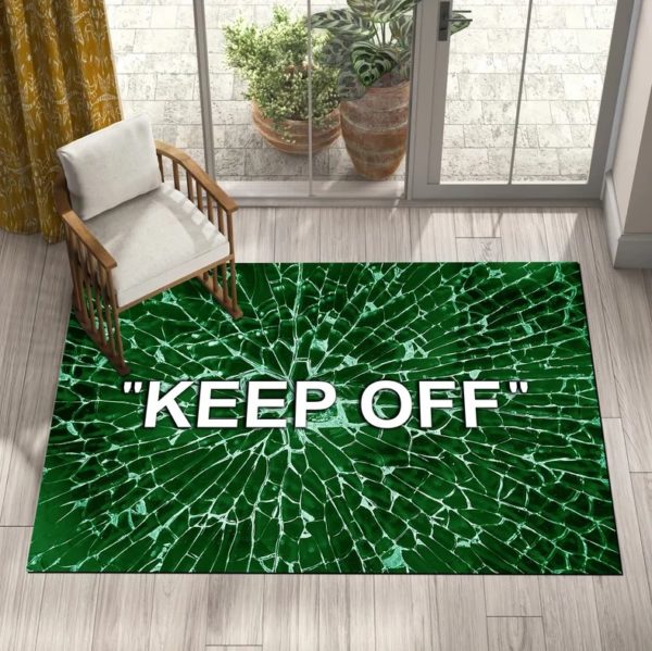 Keep Off on Broken Green Glass Rug