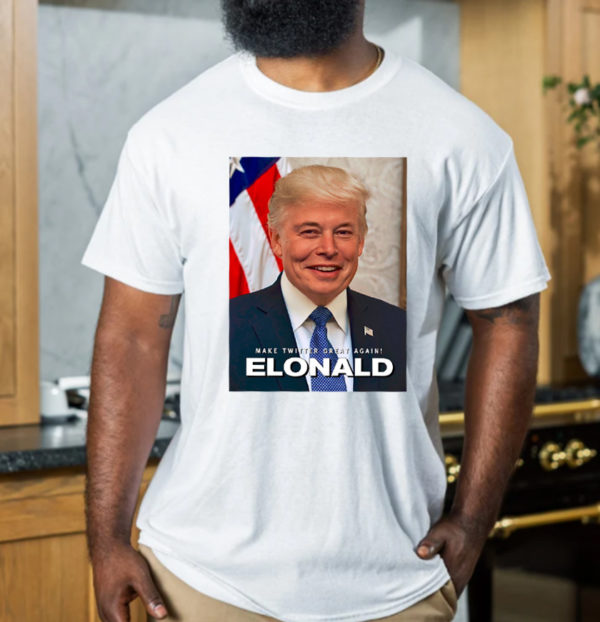 Make Twitter Great Again Elonald T-Shirt
