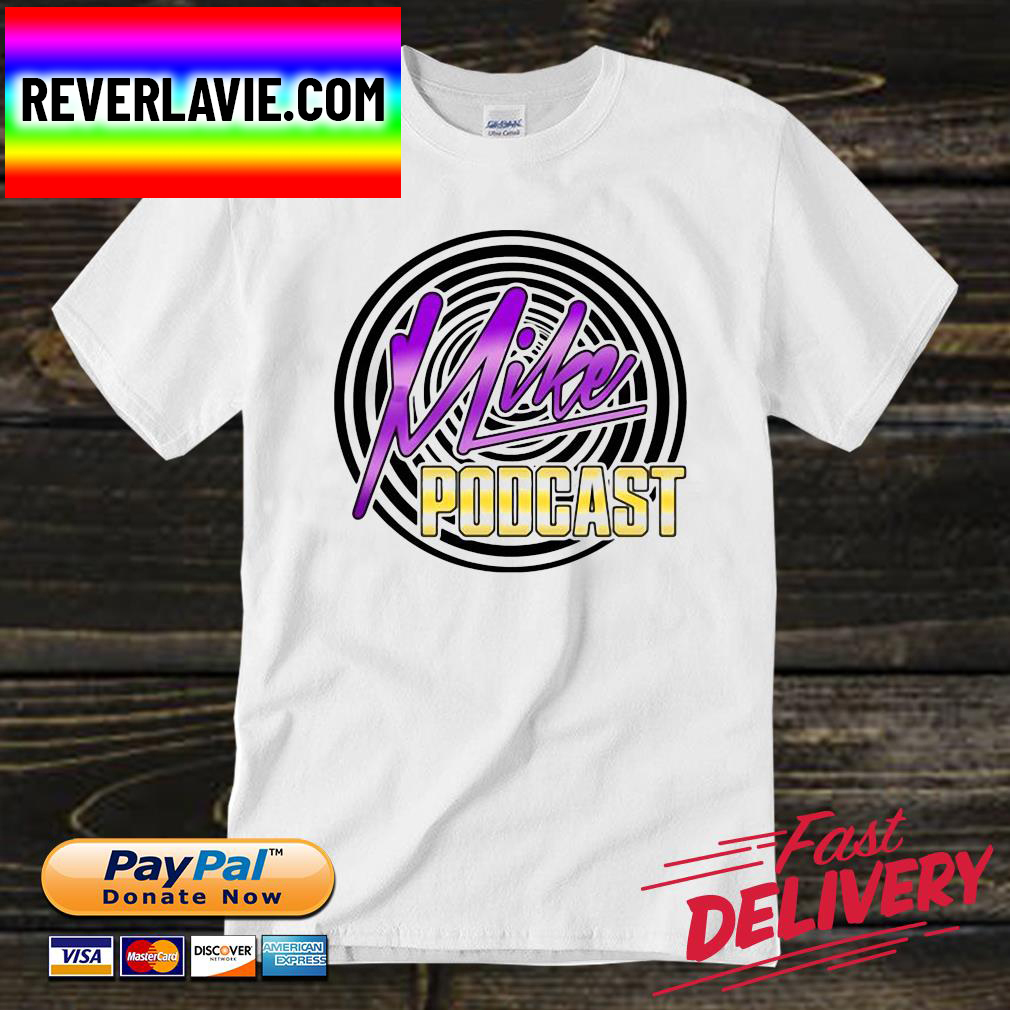 Mike podcast Unisex T-Shirt Mike podcast Unisex T-Shirt