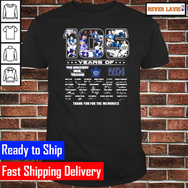 105 years of the greatest NHL Teams Toronto Maple Leafs thank you for the memories signatures Classic T-Shirt