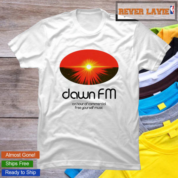 Dawn Fm An Hour Of Commercial Free Your Self Music Classic T-Shirt