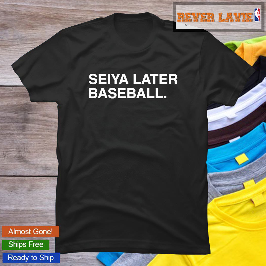 Seiya Later Baseball Classic T-Shirt Seiya Later Baseball Classic T-Shirt
