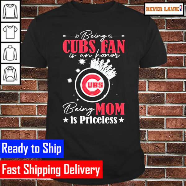 Being Chicago Cubs fan is an honor being mom is priceless Classic T-Shirt