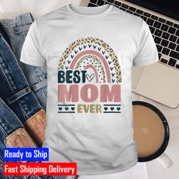 Best Mom Ever Heart Leopard Printed Mothers Day 2022 Classic T-Shirt
