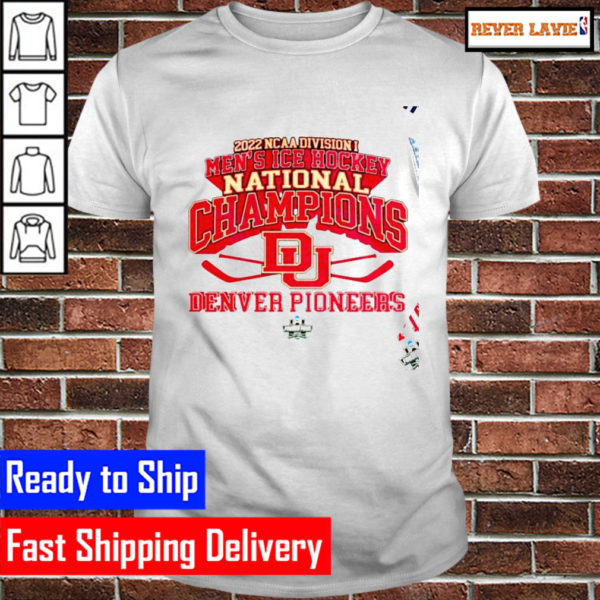 Denver Pioneers 2022 NCAA Division I Mens Ice Hockey National Champions Unisex T-Shirt