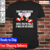 Dont judge Biden until youre walk a mile in his shoes Classic T-Shirt