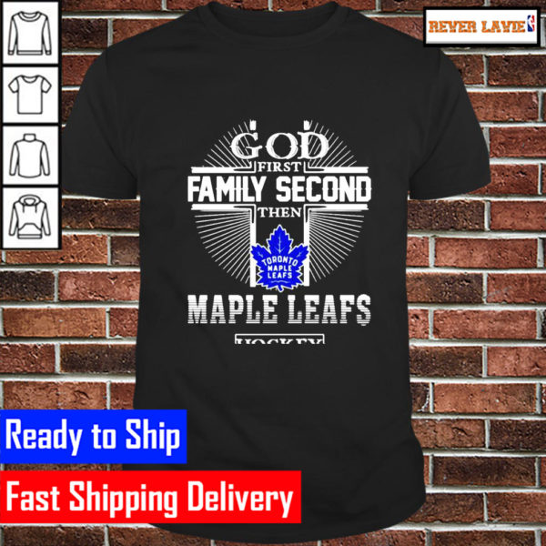 God first family second the Maple Leafs hockey Classic T-Shirt
