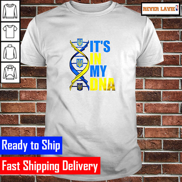 Its In My DNA Ukraine I Stand With Ukraine Free Ukraine Classic T-Shirt Its In My DNA Ukraine I Stand With Ukraine Free Ukraine Classic T-Shirt