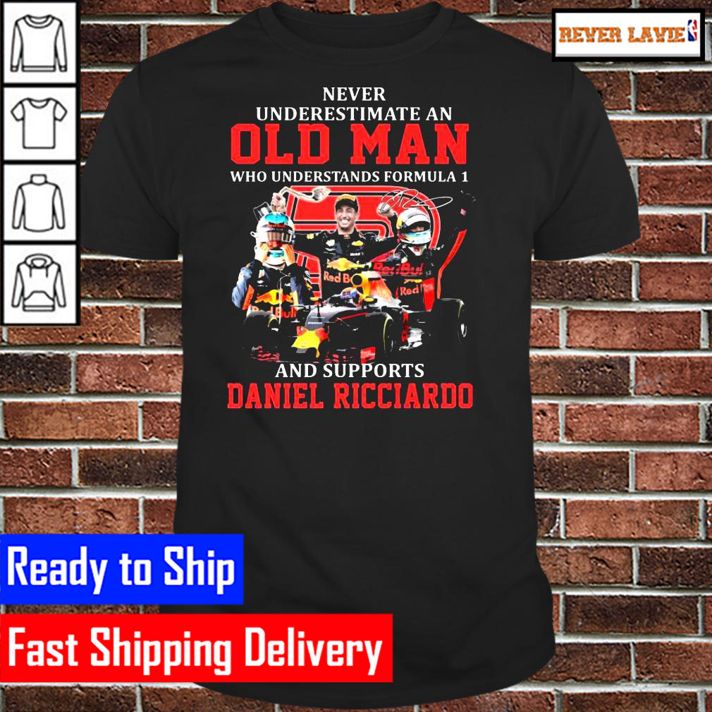Never underestimate an old Man who understands Formula 1 and supports Daniel Ricciardo signature Classic T-Shirt Never underestimate an old Man who understands Formula 1 and supports Daniel Ricciardo signature Classic T-Shirt
