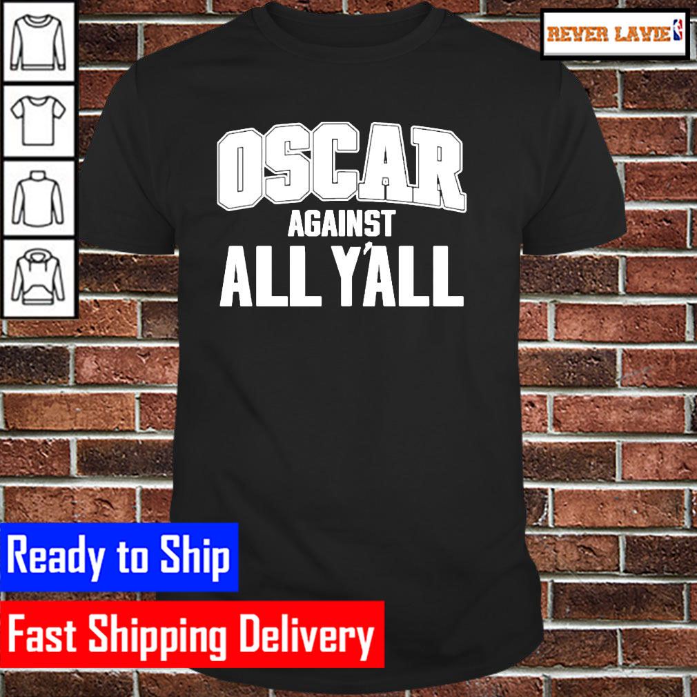 Oscar tshiebwe oscar against all yall Unisex T-Shirt Oscar tshiebwe oscar against all yall Unisex T-Shirt
