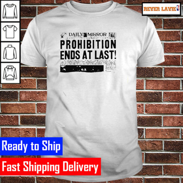 Prohibition ends at last Classic T-Shirt