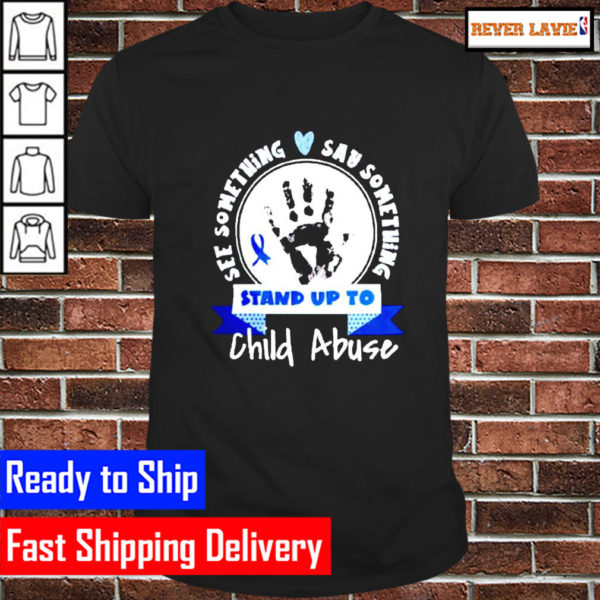 See something say something stand up to child abuse awareness Classic T-Shirt