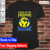 Stand Up For Freedom Ukraine 2022 Unisex T-Shirt