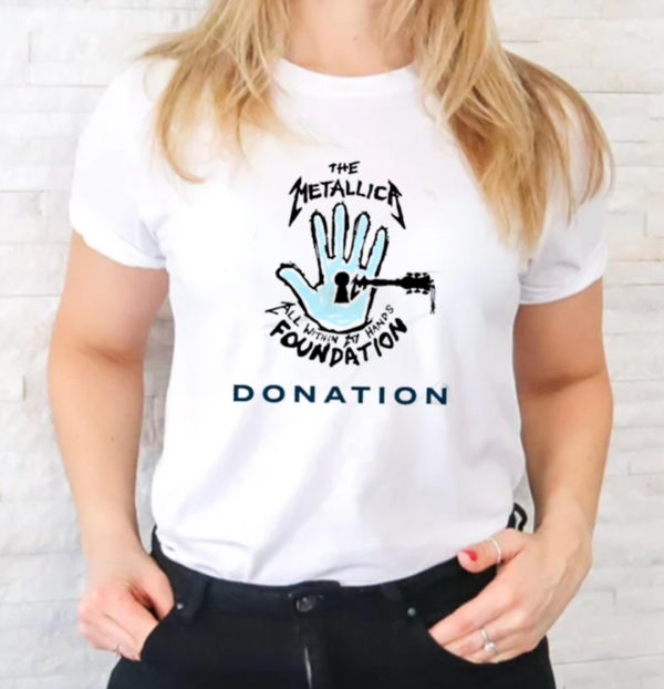 The Metallica All Within My Hands Charity Donation Classic T-Shirt
