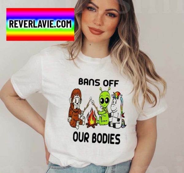 Bans Off Our Bodies Alien Unicorn Bigfoot Camping Classic T-Shirt