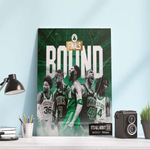 Boston Celtics Finals Bound It’s all about 18 Home Decor Poster Canvas