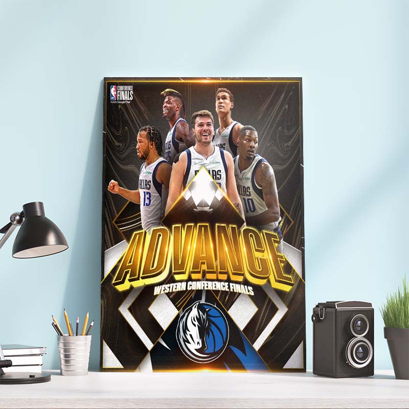 Dallas Mavericks Advance to Western Conference Finals NBA Poster Canvas Dallas Mavericks Advance to Western Conference Finals NBA Poster Canvas