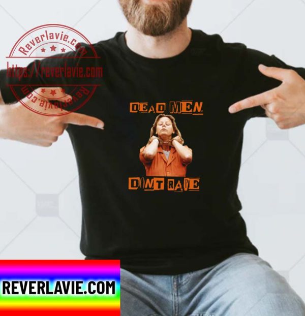 Dead Men Dont Rape Classic T-Shirt